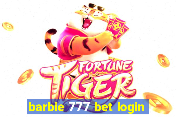 barbie 777 bet login